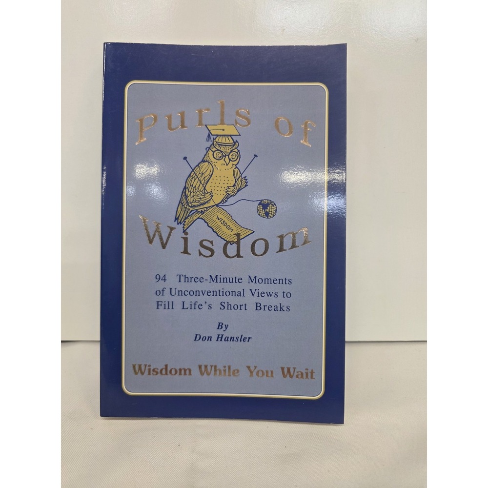 Purls Of Wisdom: 94 Three-Minute Moments Donald D. Hansler Paperback 1995